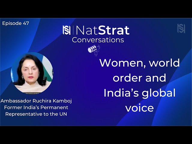 Episode 47 | Women, world order and India's global voice | UN | AI | Ambassador Ruchira Kamboj | 12 Dec 2025
