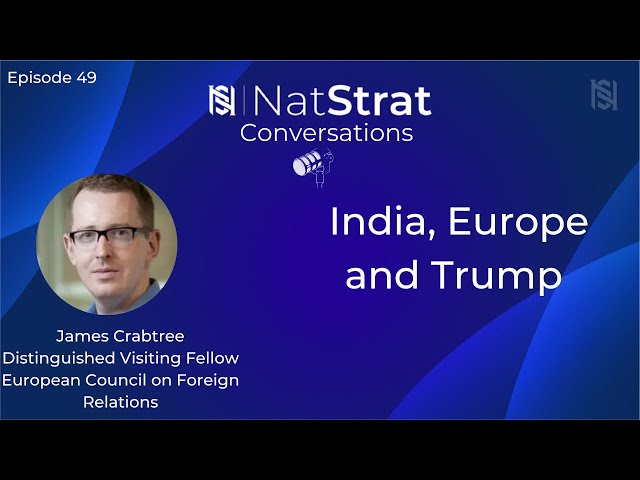  Episode 49 | India, Europe and Trump | Strategic Autonomy | James Crabtree | Jan 30, 2026