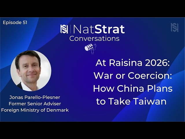 At Raisina 2026: War or Coercion: How China Plans to Take Taiwan | Jonas Parello Plesner
